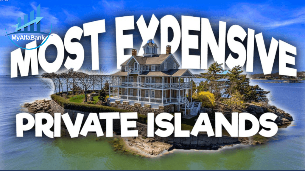 Discover the World's Top 10 Most Expensive Private Islands my alfa bank